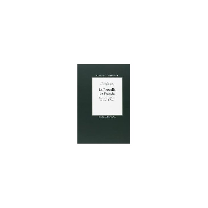 La Poncella de Francia, La historia castellana de Juana de Arco